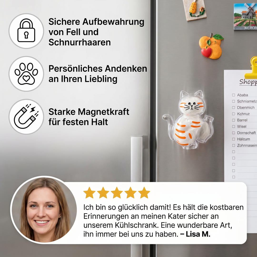 Bewahren Sie Erinnerungen an Ihre Katze mit diesem charmanten Magnet für Schnurrhaare & Fell.