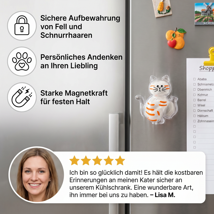 Bewahren Sie Erinnerungen an Ihre Katze mit diesem charmanten Magnet für Schnurrhaare & Fell.